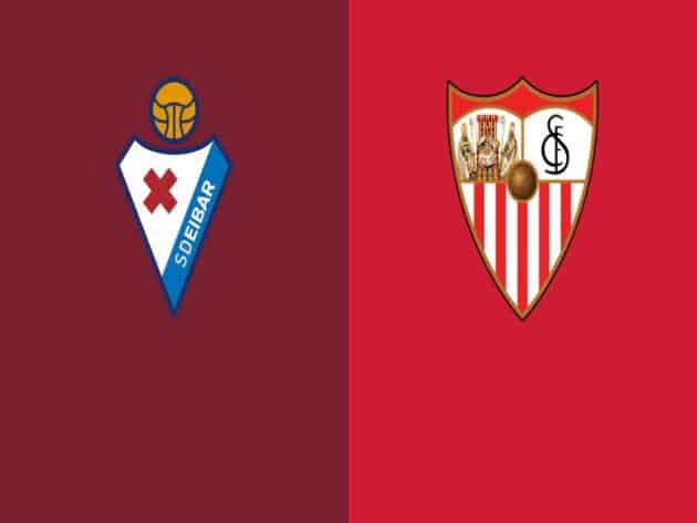 Soi kèo nhà cái bóng đá trận Eibar vs Sevilla 20:00 - 30/01/2021 Soi kèo nhà cái bóng đá trận Eibar vs Sevilla 20:00 - 30/01/2021