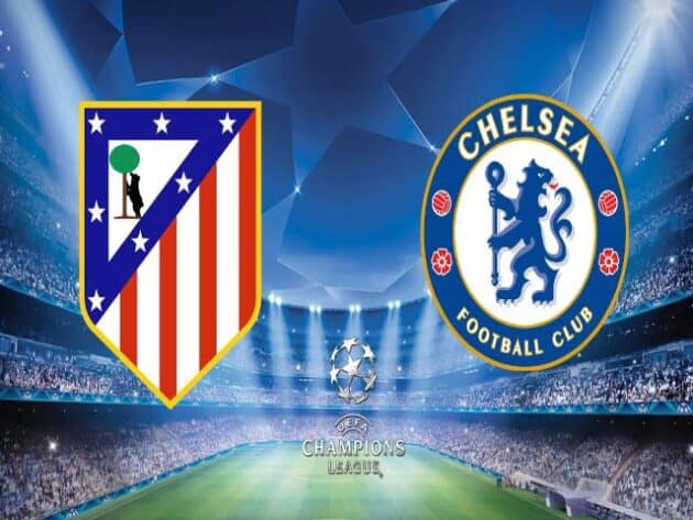 Soi kèo nhà cái bóng đá trận Atletico Madrid vs Chelsea 03:00 – 24/02/2021 Soi kèo nhà cái bóng đá trận Atletico Madrid vs Chelsea 03:00 – 24/02/2021