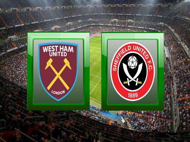 Soi kèo nhà cái bóng đá trận West Ham vs Sheffield Utd 01:00 – 16/02/2021