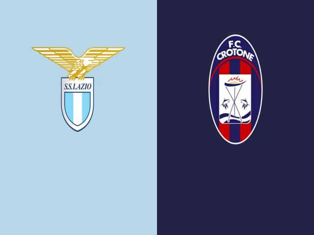 Soi kèo nhà cái bóng đá trận Lazio vs Crotone 21:00 – 12/03/2021