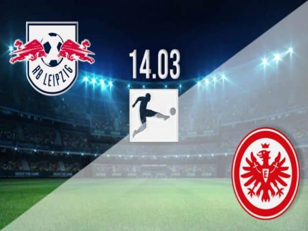 Soi kèo nhà cái bóng đá trận Leipzig vs Frankfurt 21:30 – 14/03/2021 Soi kèo nhà cái bóng đá trận Leipzig vs Frankfurt 21:30 – 14/03/2021