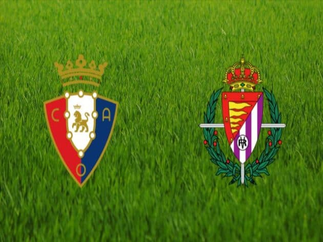 Soi kèo nhà cái bóng đá trận Osasuna vs Real Valladolid 00:30 - 14/03/2021