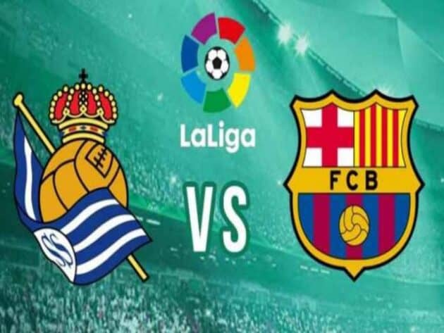 Soi kèo nhà cái bóng đá trận Real Sociedad vs Barcelona 03:00 - 22/03/2021