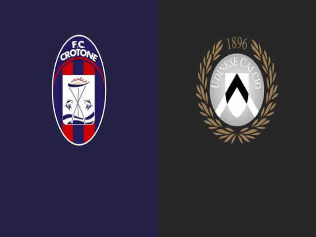 Soi kèo nhà cái bóng đá trận Crotone vs Udinese 20:00 – 17/04/2021