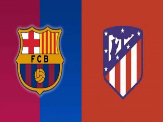 Soi kèo nhà cái bóng đá trận Barcelona vs Atl. Madrid 21:15 – 08/05/2021 Soi kèo nhà cái bóng đá trận Barcelona vs Atl. Madrid 21:15 – 08/05/2021