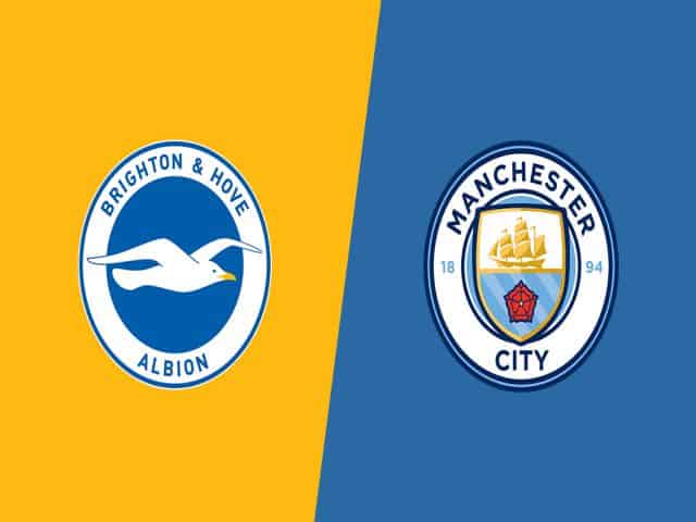 Soi kèo nhà cái bóng đá trận Brighton vs Manchester City 01:00 – 19/05/2021