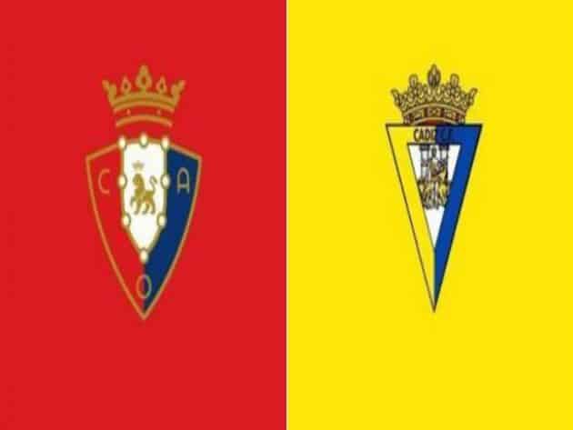 Soi kèo nhà cái bóng đá trận Osasuna vs Cadiz CF 00:00 – 12/05/2021 Soi kèo nhà cái bóng đá trận Osasuna vs Cadiz CF 00:00 – 12/05/2021