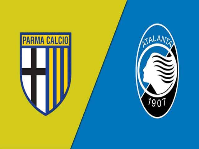 Soi kèo nhà cái bóng đá trận Parma vs Atalanta 20:00 – 09/05/2021