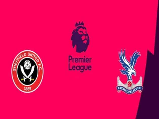 Soi kèo nhà cái bóng đá trận Sheffield Utd vs Crystal Palace 21:00 – 08/05/2021 Soi kèo nhà cái bóng đá trận Sheffield Utd vs Crystal Palace 21:00 – 08/05/2021