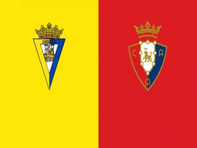 Soi kèo nhà cái bóng đá trận Cadiz vs Osasuna 00:30 – 30/08/2021 Soi kèo nhà cái bóng đá trận Cadiz vs Osasuna 00:30 – 30/08/2021