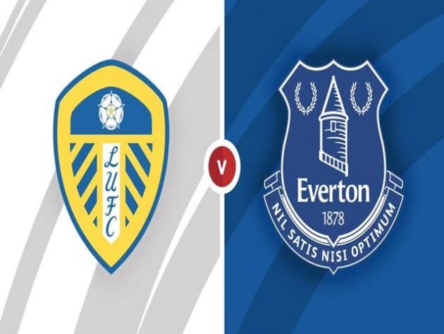 Soi kèo nhà cái bóng đá trận Leeds vs Everton 21:00 – 21/08/2021 Soi kèo nhà cái bóng đá trận Leeds vs Everton 21:00 – 21/08/2021