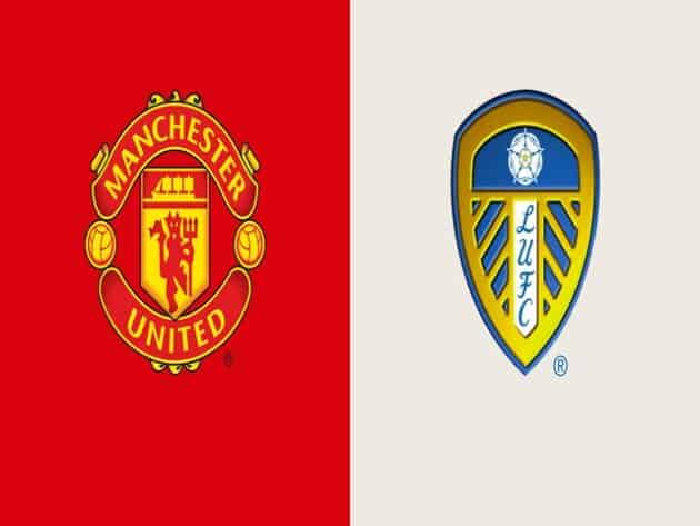 Soi kèo nhà cái bóng đá trận Manchester Utd vs Leeds 18:30 – 14/08/2021 Soi kèo nhà cái bóng đá trận Manchester Utd vs Leeds 18:30 – 14/08/2021