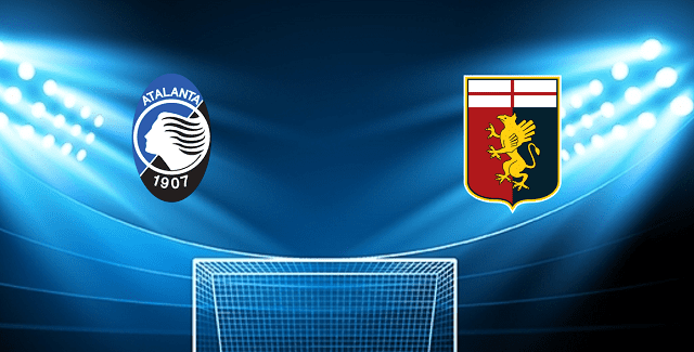 Soi kèo bóng đá Atalanta vs Genoa, 14/03/2022 - Serie A Soi keo bong da Atalanta vs Genoa 14 03 2022 Serie A
