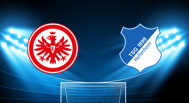Soi kèo bóng đá Frankfurt vs Hoffenheim, 23/04/2022 – Bundesliga Soi keo bong da Frankfurt vs Hoffenheim 23 04 2022 – Bundesliga