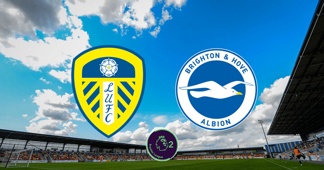 Soi kèo bóng đá Leeds vs Brighton, 15/05/2022 – Ngoại Hạng Anh Soi keo bong da Leeds vs Brighton 15 05 2022 – Ngoai Hang Anh