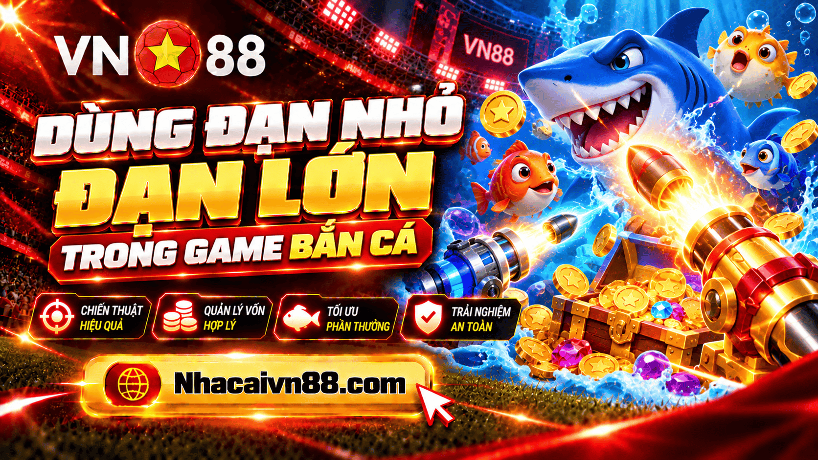 Khi nào nên dùng đạn nhỏ hoặc đạn lớn trong game bắn cá?